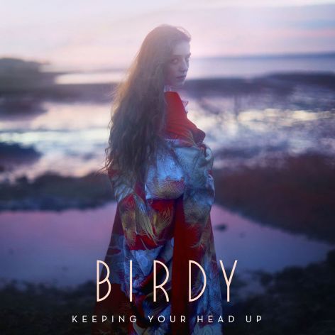 Birdy-Keeping-Your-Head-Up-2016-2480x2480